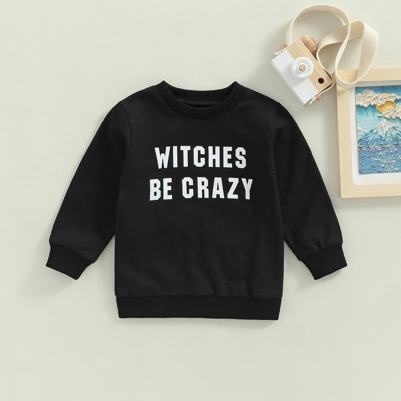 Witches Be Crazy Toddler Boys Sweatshirt